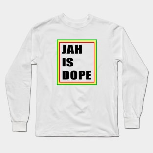 jah is dope Long Sleeve T-Shirt